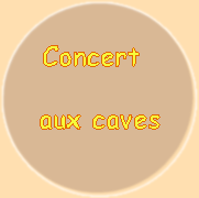 Concert aux caves