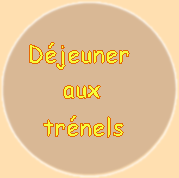 Déjeuner trénels
